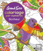 Grand Livre Coloriage Par Numéros - Bonheur