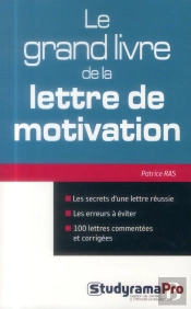 Grand Livre De La Lettre De Motivation (Le)