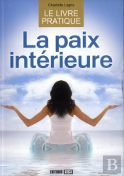 Grand Livre De La Paix Interieure (Le)