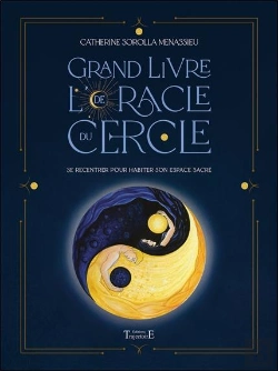 Bertrand.pt - Grand Livre De L'Oracle Du Cercle - Se Recentrer Pour Habiter Son Espace Sacre