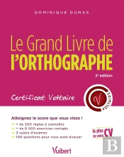 Grand Livre De L'Orthographe Certificat Voltaire (Le) 2e Edt