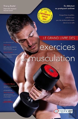 Bertrand.pt - Grand Livre Des Exercices De Musculation (Le) - Du Debutant Au Pratiquant Conf