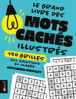 Bertrand.pt - Grand Livre Des Mots Cachés Illustrés : 150 Grilles Aux Solutions En Images