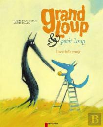 Grand Loup & Petit Loup T. 3 - Une Si Belle Orange