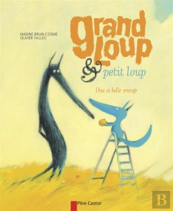 Bertrand.pt - Grand Loup & Petit Loup - Une Si Belle Orange