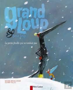 Bertrand.pt - Grand Loup Et Petit Loup - La Petite Feuille Qui Ne Tombait Pas