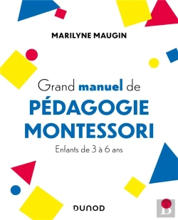 Bertrand.pt - Grand Manuel De Pédagogie Montessori : Enfants De 3 À 6 Ans
