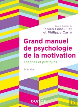 Bertrand.pt - Grand Manuel De Psychologie De La Motivation : Théories Et Pratiques (2e Édition)