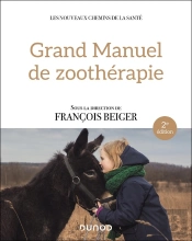 Grand Manuel De Zoothérapie (2e Édition)
