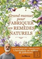 Grand Manuel Pour Fabriquer Ses Remèdes Naturels