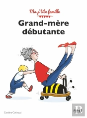 Grand-Mère Débutante (3e Édition)