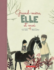 Grand-Mere, Elle Et Moi