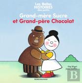 Grand-Mere Sucre Et Grand-Pere Chocolat