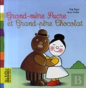 Grand-Mère Sucre Et Grand-Père Chocolat