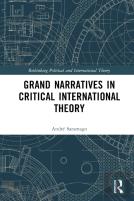 Grand Narratives In Critical International Theory