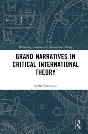 Grand Narratives In Critical International Theory