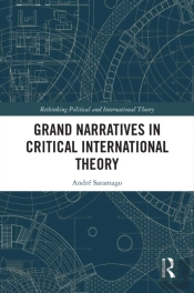 Grand Narratives In Critical International Theory