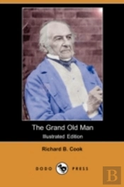 Grand Old Man (Illustrated Edition) (Dodo Press)