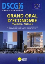 Grand Oral D'Économie Français-Anglais ; Dscg Épreuve 6 ; Cours Et Application