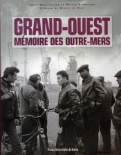 Grand-Ouest ; Mémoire Des Outre-Mers
