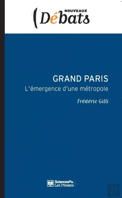 Bertrand.pt - Grand Paris ; L'Émergence D'Une Métropole