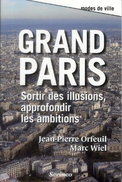 Bertrand.pt - Grand Paris ; Sortir Des Illusions, Approfondir Les Ambitions