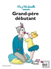 Grand-Père Débutant (3e Édition)