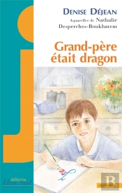 Grand-Père Était Dragon