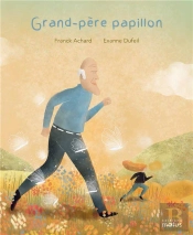 Grand-Père Papillon
