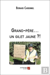Grand-Père... Un Gilet Jaune ?!