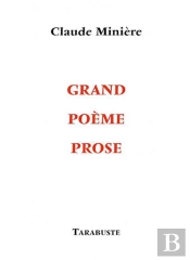 Grand Poeme Prose - Claude Miniere