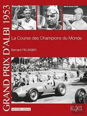 Grand Prix D Albi 1953. La Course Des Champions Du Monde