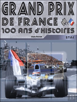 Bertrand.pt - Grand Prix De France ; 100 Ans D'Histoire