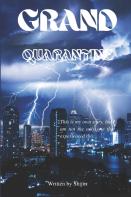 Grand Quarantine