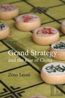 Grand Strategy And The Rise Of China