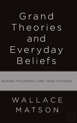Bertrand.pt - Grand Theories And Everyday Beliefs