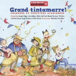 Bertrand.pt - Grand Tintamarre ! : Chansons Et Comptines Acadiennes