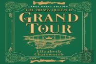 Grand Tour (Large Print Edition)