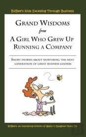 Grand Wisdoms From A Girl Who Grew Up Running A Company