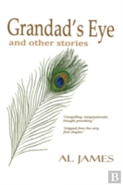 Bertrand.pt - Grandad'S Eye: And Other Stories
