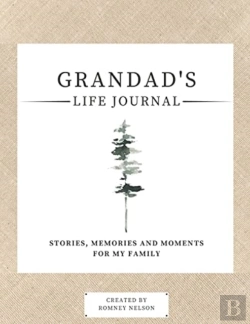 Bertrand.pt - Grandad'S Life Journal: Stories, Memorie