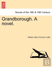 Grandborough. A Novel.