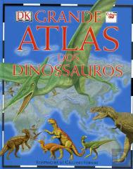 Grande Atlas dos Dinossauros