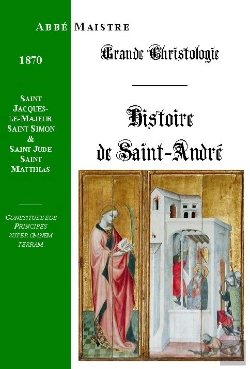 Bertrand.pt - Grande Christologie Histoire De Saint André, Saint Jacques Le Majeur, Saint Simon Et Saint Jude, Saint Matthias