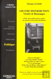 Grande Distribution:Vérités Et Mensonges