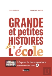 Grande Et Petites Histoires De L'École