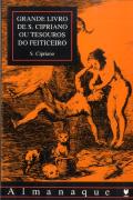 Grande Livro de S. Cipriano ou Tesouros do Feiticeiro