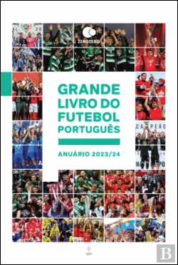 Bertrand.pt - Grande Livro do Futebol Português: Anuário 2023/24