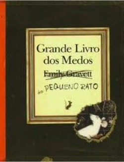 Bertrand.pt - Grande Livro dos Medos do Pequeno Rato