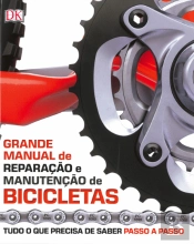 Grande Manual de Reparação e Manutenção de Bicicletas